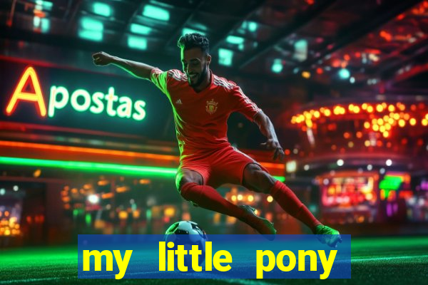 my little pony jogos de vestir